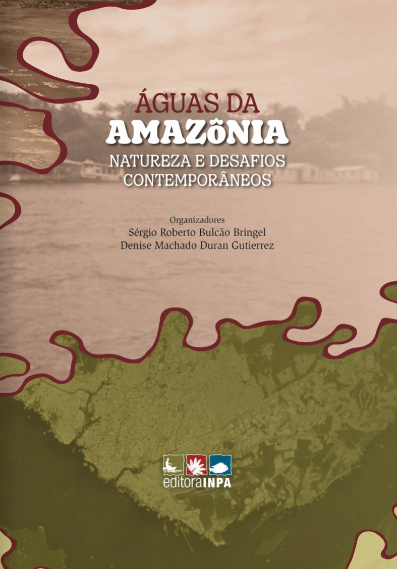 ÁGUAS DA AMAZÔNIA - NATUREZA E DESAFIOS CONTEMPORÂNEOS
